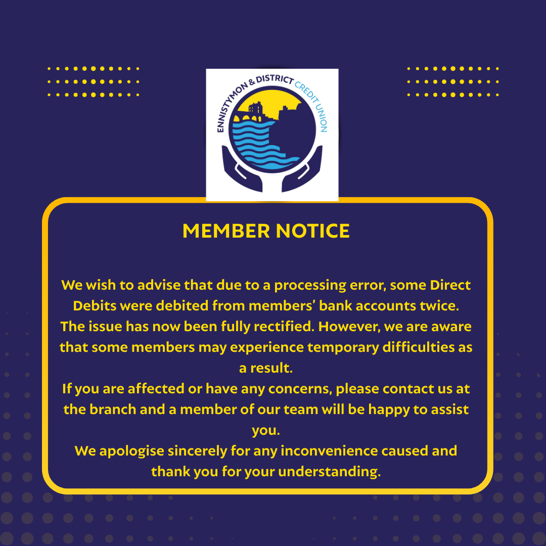 MEMBER NOTICE - DIRECT DEBITS PROCESSING ERROR
